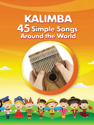 cover image of Kalimba. 45 Simple Songs Around the World
